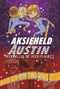 Cover-Bild zum Titel 'Aksieheld Austin: Redding op die rooi planeet' von 'Fanie Viljoen'