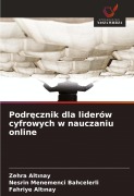 Cover-Bild zum Titel 'Podr¿cznik dla liderów cyfrowych w nauczaniu online' von 'Zehra Alt¿nay, Nesrin Menemenci Bahcelerli, Fahriye Alt¿nay'