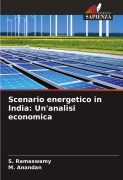 Cover-Bild zum Titel 'Scenario energetico in India: Un'analisi economica' von 'S. Ramaswamy, M. Anandan'