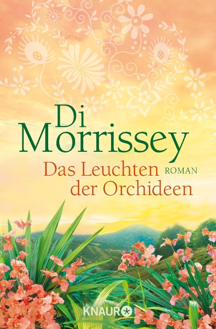 Das Leuchten der Orchideen - Di Morrissey