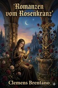 Cover-Bild zum Titel 'Romanzen vom Rosenkranz' von 'Clemens Brentano'