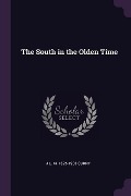 The South in the Olden Time - J L M Curry