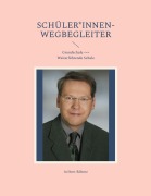 Schüler*innen-Wegbegleiter - Aribert Böhme