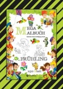 Cover-Bild zum Titel 'MEGA MALBUCH - ENTDECKE DEN FRÜHLING - LUSTIGE MOTIVE - KREATIVES ZEICHNEN - ENTSPANNT LERNEN - MALVORLAGEN' von 'Gabriele André, Wolfgang André'