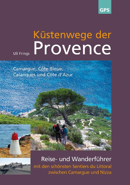 Küstenwege der Provence - Uli Frings