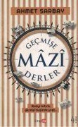 Cover-Bild zum Titel 'Gecmise Mazi Derler' von 'Ahmet Sarbay'