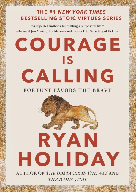 Courage Is Calling - Ryan Holiday