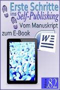 Cover-Bild zum Titel 'Vom Manuskript zum E-Book' von 'Edition. 82'