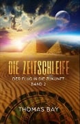 Cover-Bild zum Titel 'Die Zeitschleife' von 'Thomas Bay'