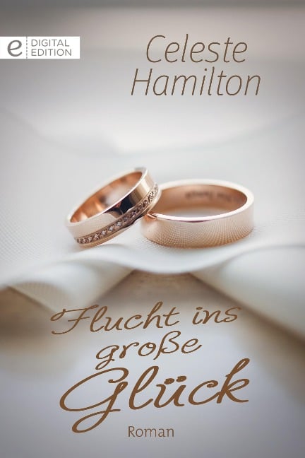 Flucht ins große Glück - Celeste Hamilton
