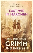 Cover-Bild zum Titel 'Fast wie im Märchen' von 'Tilman Spreckelsen'
