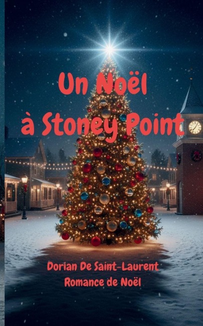 Un Noël à Stoney Point - Dorian de Saint Laurent