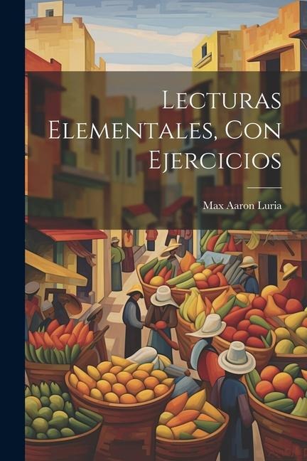 Lecturas Elementales, Con Ejercicios - Max Aaron Luria