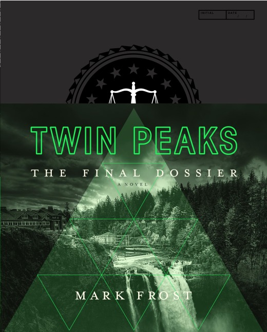 Twin Peaks: The Final Dossier - Mark Frost