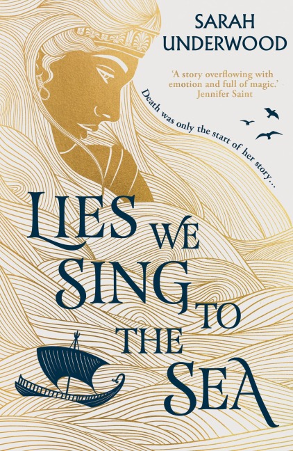 Lies We Sing to the Sea - Sarah Underwood