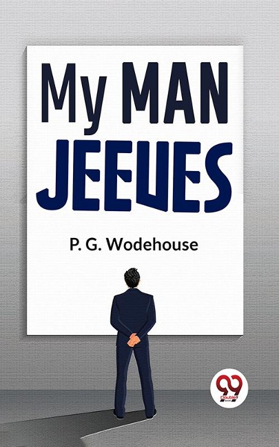 My Man Jeeves - P. G. Wodehouse