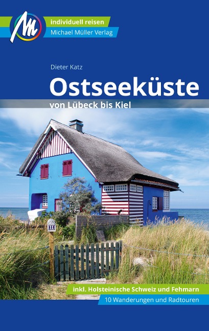Ostseeküste von Lübeck bis Kiel Reiseführer Michael Müller Verlag - Dieter Katz