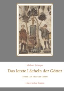 Cover-Bild zum Titel 'Das letzte Lächeln der Götter II' von 'Michael Trümper'