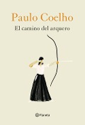 El camino del arquero - Paulo Coelho