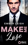 Cover-Bild zum Titel 'Make Me Lose' von 'Ember Leigh'