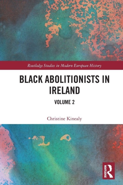 Black Abolitionists in Ireland - Christine Kinealy