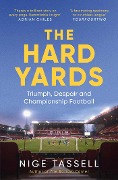 Cover-Bild zum Titel 'The Hard Yards' von 'Nige Tassell'