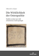 Cover-Bild zum Titel 'Die Wirklichkeit der Osteopathie' von 'Albrecht Konrad Kaiser'