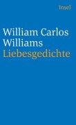 Cover-Bild zum Titel 'Liebesgedichte' von 'William Carlos Williams'