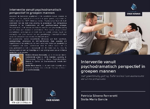 Interventie vanuit psychodramatisch perspectief in groepen mannen - Patricia Silvana Ferrarotti, Stella Maris García
