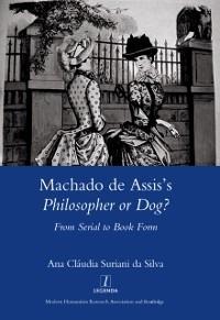 Machado De Assis's Philosopher or Dog? - Surianida Silva