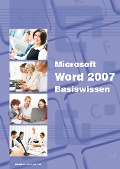 Cover-Bild zum Titel 'Microsoft Word 2007 - Basiswissen' von 'Inge Baumeister'