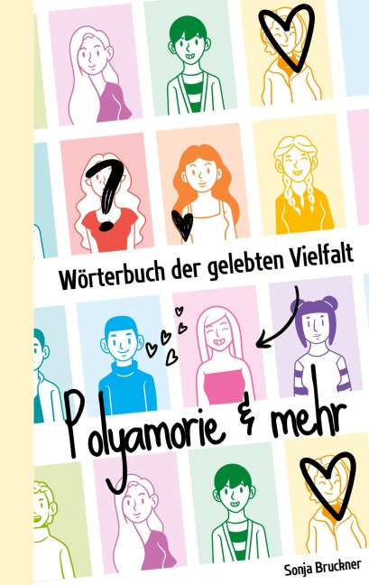 Wörterbuch der gelebten Vielfalt: Polyamorie & mehr - Sonja Bruckner