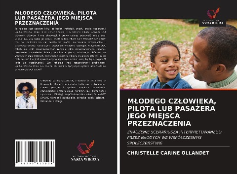 M¿ODEGO CZ¿OWIEKA, PILOTA LUB PASA¿ERA JEGO MIEJSCA PRZEZNACZENIA - Christelle Carine Ollandet