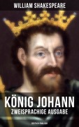 Cover-Bild zum Titel 'König Johann (Zweisprachige Ausgabe: Deutsch-Englisch)' von 'William Shakespeare'