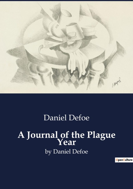 A Journal of the Plague Year - Daniel Defoe