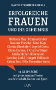 Cover-Bild zum Titel 'Erfolgreiche Frauen und ihr Geheimnis' von 'Martin Steinmeyer'
