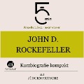 John D. Rockefeller: Kurzbiografie kompakt - Jürgen Fritsche, Minuten, Minuten Biografien