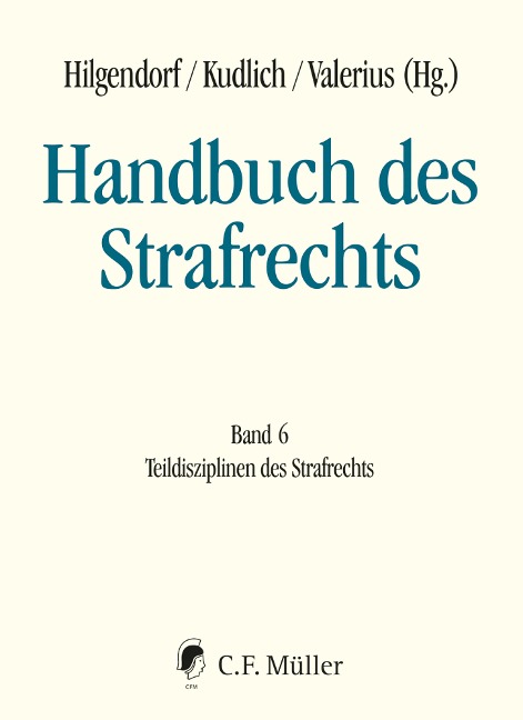 Handbuch des Strafrechts - Bernd Heinrich, Tobias Reinbacher, Christoph Safferling, Detlev Sternberg-Lieben, Georg Steinberg