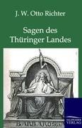 Sagen des Thüringer Landes - J. W. Otto Richter