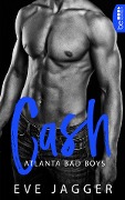 Cover-Bild zum Titel 'Atlanta Bad Boys - Cash' von 'Eve Jagger'