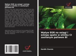Cover-Bild zum Titel 'Wp¿yw EGR na osi¿gi i emisj¿ spalin w silniku CI zasilanym paliwem Bl' von 'Hardik Charola'