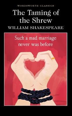 The Taming of the Shrew - William Shakespeare