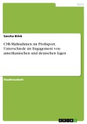 Cover-Bild zum Titel 'CSR-Maßnahmen im Profisport. Unterschiede im Engagement von amerikanischen und deutschen Ligen' von 'Sascha Bilek'