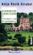 Cover-Bild zum Titel 'Gebrauchsanweisung für Potsdam und Brandenburg' von 'Antje Rávik Strubel'