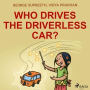 Cover-Bild zum Titel 'Who Drives the Driverless Car?' von 'Vidya Pradhan, George Supreeth'