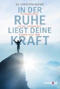 Cover-Bild zum Titel 'In der Ruhe liegt deine Kraft' von 'Christoph Augner'