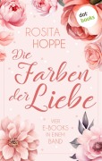 Cover-Bild zum Titel 'Die Farben der Liebe' von 'Rosita Hoppe'