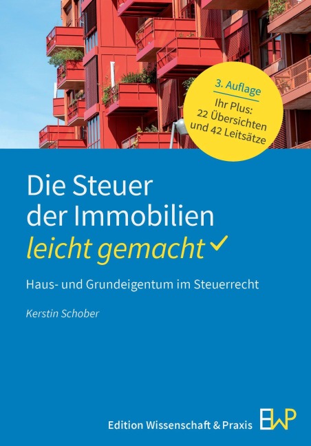 Die Steuer der Immobilien - leicht gemacht - Kerstin Schober