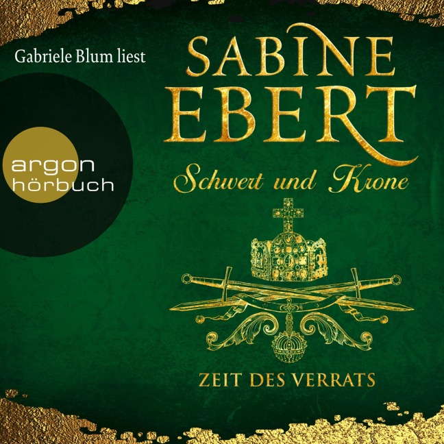 Schwert und Krone - Zeit des Verrats - Sabine Ebert