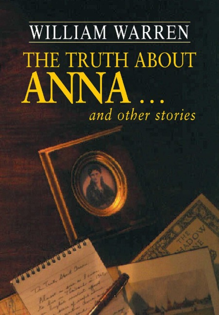 The Truth About Anna - William Warren
